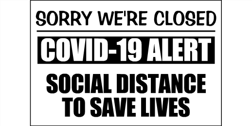 COVID-19 Social Distancing Closed Signs